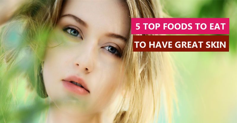 5-top-foods-to-eat-to-have-