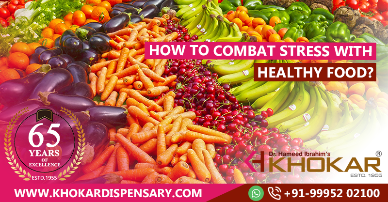 How to Combat Stress with Healthy Food?