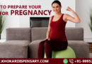 Ways To Prepare Your Body For Pregnancy